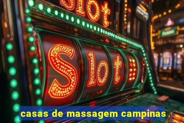 casas de massagem campinas